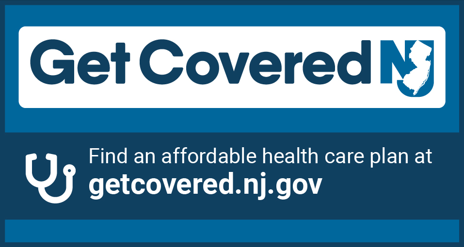 Image: GetCoveredNJ -  Check out your options and enroll today! Visit GetCovered.NJ.gov to get started.